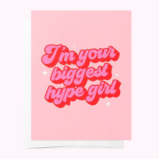 Bad on Paper Greeting Card - I'm Your Biggest Hype Girl Greeting Card Bad on Paper 