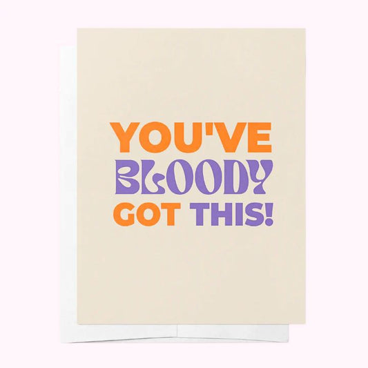 Bad on Paper Greeting Card - You've Bloody Got This Greeting Card Bad on Paper 